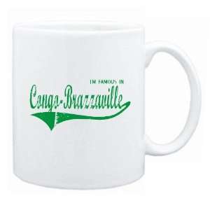 New  I Am Famous In Congo Brazzaville  Mug Country 