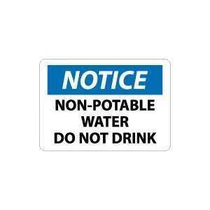  OSHA NOTICE Non potable Water Do Not Drink Safety Sign 