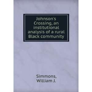 Crossing, an institutional analysis of a rural Black community 