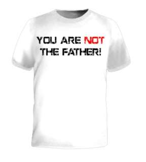 You Are Not The Father Maury Show TV Lie Funny T Shirt  