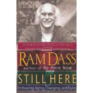   Here Embracing Aging, Changing, and Dying [Paperback] Ram Dass