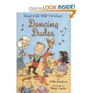  Raymond and Graham Dancing Dudes [Hardcover] Mike Knudson Books