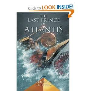    The Last Prince of Atlantis [Paperback] Leonard Clifton Books