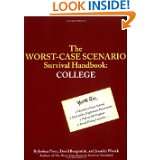 Worst Case Scenario Survival Handbook College by Jennifer Worick and 