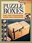 Puzzle Boxes Fun and Intriguing Bandsaw Projects by Jeff Vollmer 