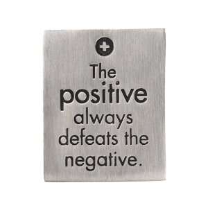 The Positive Always Defeats the Negative Paperweight 