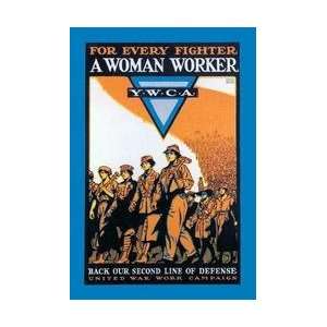  For Every Fighter a Woman Worker 20x30 poster