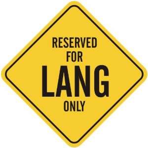   RESERVED FOR LANG ONLY  CROSSING SIGN