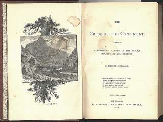 CREST of CONTINENT Ernest Ingersoll 1888 West USA Train  