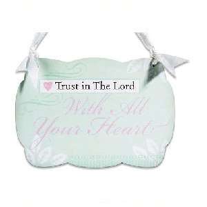   in the Lord with All Your Heart Ribbon Wall Plaque