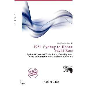  1951 Sydney to Hobart Yacht Race (9786200685339) Barnabas 