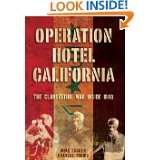 Operation Hotel California The Clandestine War Inside Iraq by Mike 