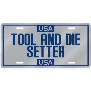 New  Usa Tool And Die Setter  License Plate Occupations  