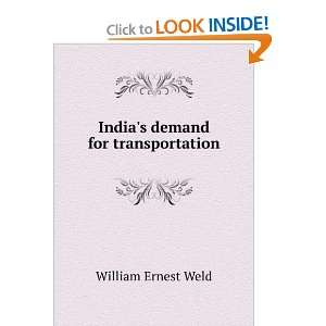    Indias demand for transportation William Ernest Weld Books
