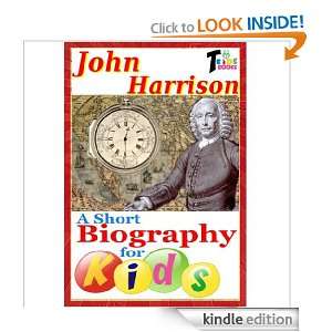 John Harrison   A Short Biography for Kids T. Kids Books  