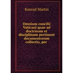   pertinent documentorum collectio, per . Konrad Martin Books