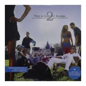  VARIOUS ARTISTS / THIS IS HOW WE LOUNGE (VOLUME 2 