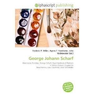  George Johann Scharf (9786133933262) Books
