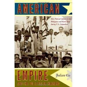 American Empire and the Politics of Meaning Elite Political Cultures 