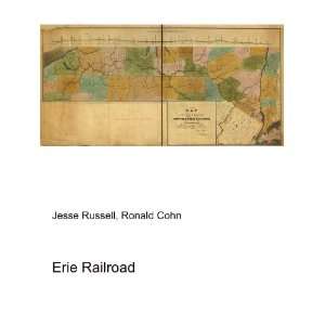  Erie Railroad Ronald Cohn Jesse Russell Books