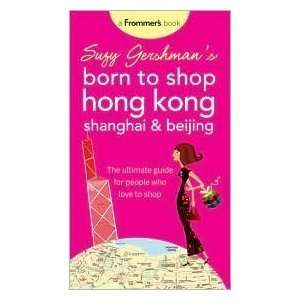   Born to Shop Hong Kong 5th (fifth) edition Text Only  N/A  Books