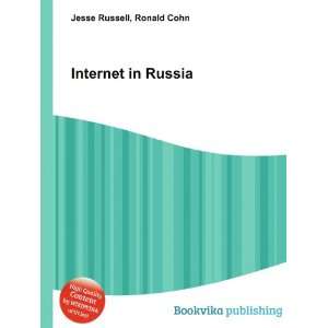 Internet in Russia Ronald Cohn Jesse Russell  Books