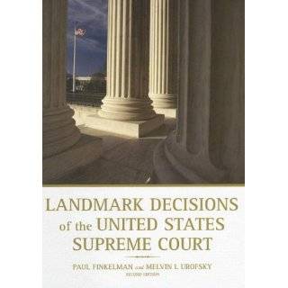 the United States Supreme Court (Landmark Decisions of the Us Supreme 
