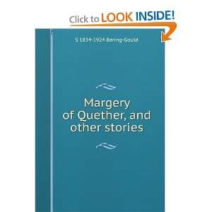   Margery of Quether, and other stories S 1834 1924 Baring Gould Books