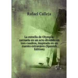   inspirada en un cuento extranjero (Spanish Edition) Rafael Calleja
