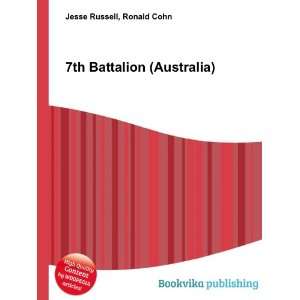  7th Battalion (Australia) Ronald Cohn Jesse Russell 