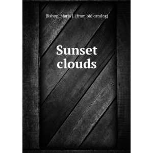  Sunset clouds Maria J. [from old catalog] Bishop Books