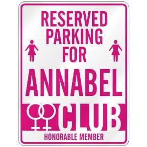   RESERVED PARKING FOR ANNABEL 