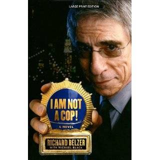 Am Not a Cop (Thorndike Laugh Lines) by Richard Belzer and Michael 