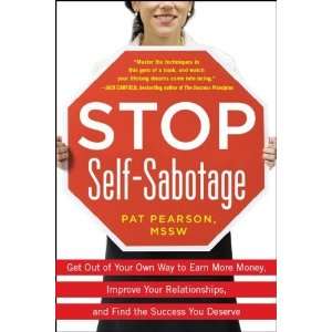  Stop Self Sabotage Get Out of Your Own Way to Earn More 