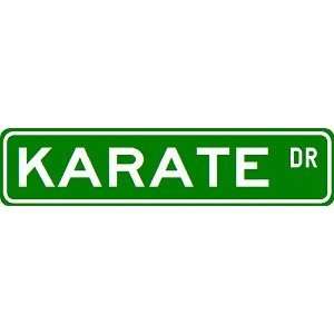  KARATE Street Sign   Sport Sign   High Quality Aluminum Street 
