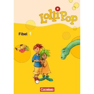 LolliPop Fibel   Aktuelle Ausgabe Fibel 1 Leselehrgang mit Einleger 