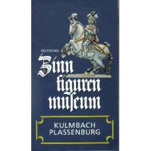 Deutsches Zinnfigurenmuseum Plassenburg Kulmbach Zugänge zum Museum 