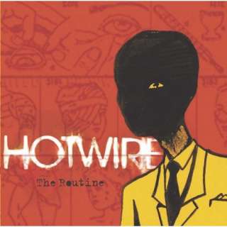 Routine Hotwire