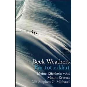 Für tot erklärt  Beck Weathers, Stephen G. Michaud 