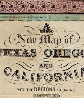 1845 LARGE HISTORIC MAP TEXAS OREGON NEVADA CALIFORNIA  