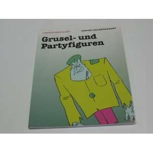   Gruselfiguren und Partyfiguren  Christopher Hart Bücher