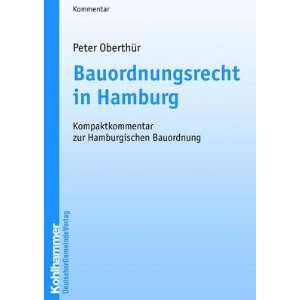 Bauordnungsrecht in Hamburg Kompaktkommentar zur Hamburgischen 