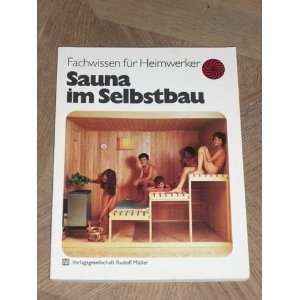Sauna im Selbstbau  Heinz Jürgen Schiffer Bücher