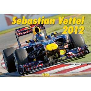 Sebastian Vettel 2012  Rainer W. Schlegelmilch Bücher
