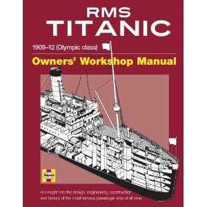  RMS Titanic Manual 1909 1912 Olympic Class (Haynes Owners 