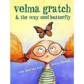 Velma Gratch and the Way Cool Butterfly (Hardcover) product details 