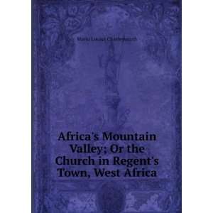  Africas Mountain Valley or the church in Regents Town 