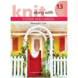   Knit Along Wity Debbie Macomber Hannahs List Arts, Crafts & Sewing
