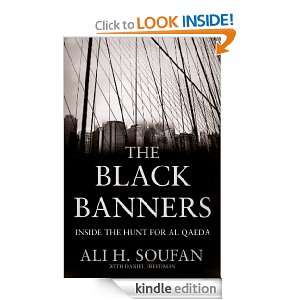 The Black Banners Inside the Hunt for Al Qaeda Ali Soufan  