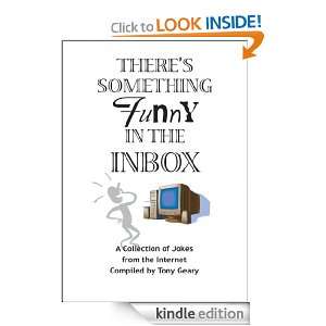   Something Funny in the Inbox Tony Geary  Kindle Store